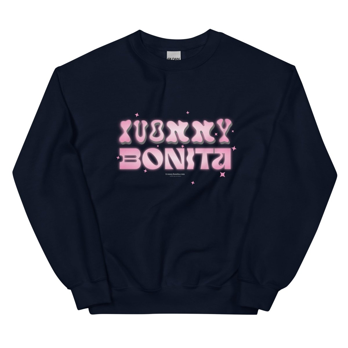 Ivonny Bonita Unisex Sweatshirt - ivonnybonita.com - ivonnybonita